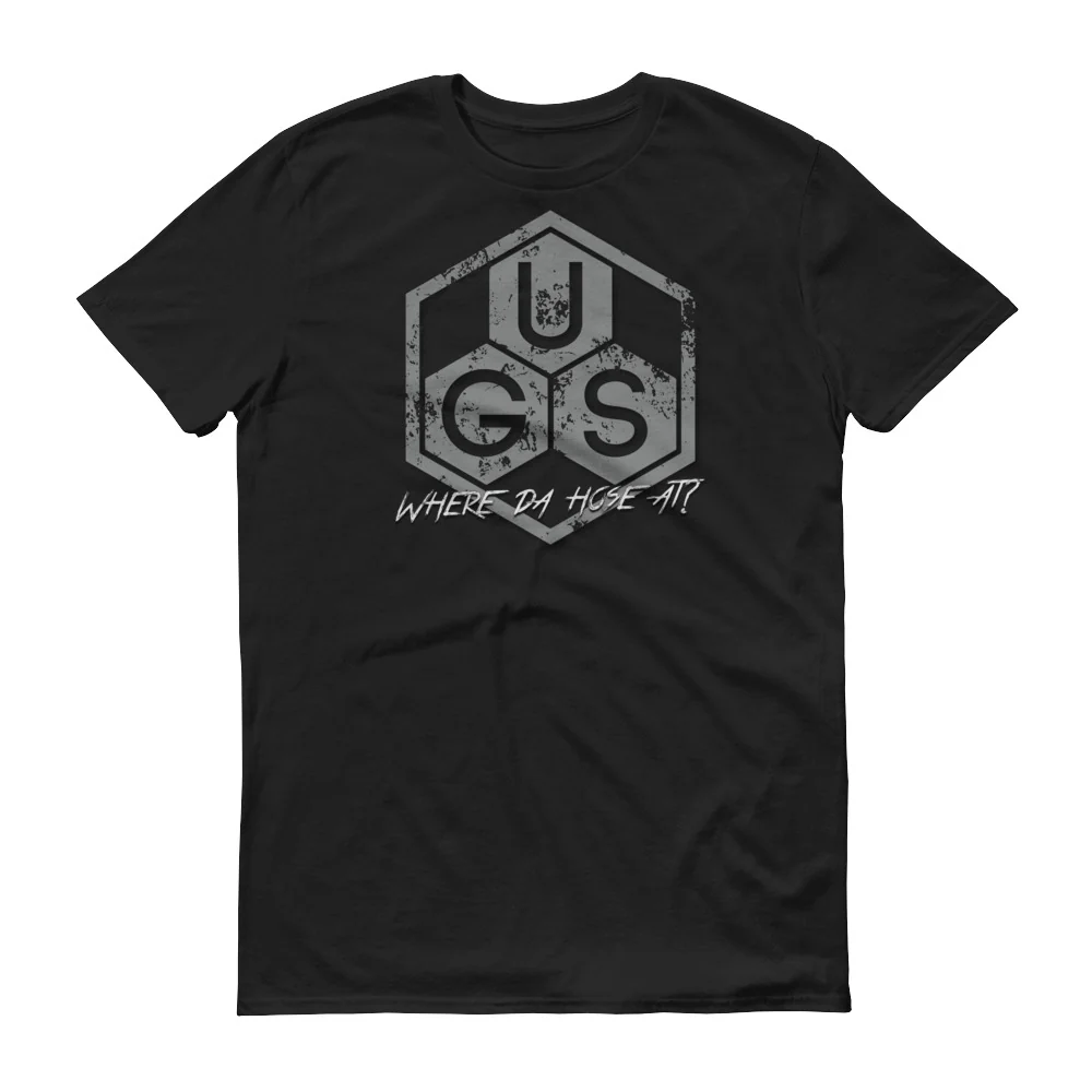 UGS "Where da hose at?" Short-Sleeve T-Shirt - Image 9